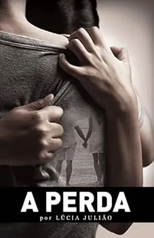 A perda – Lúcia Julião A perda – Lúcia Julião