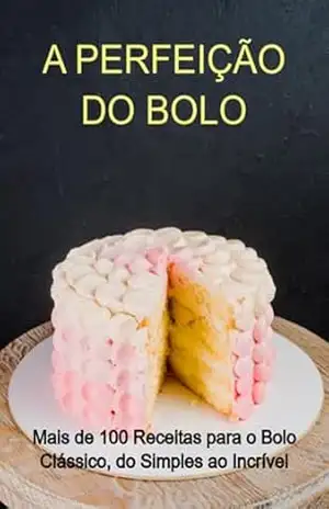 A Perfeição Do Bolo – Jideon Francisco Marques