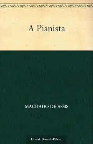 Capa do livro A Pianista - Machado de Assis