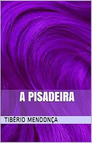 A Pisadeira (Madame Cyano Livro 2) – Tibério Mendonça