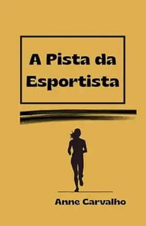 A Pista da Esportista – Anne Carvalho