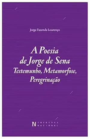 Capa do livro A Poesia de Jorge de Sena - Jorge Fazenda Lourenço