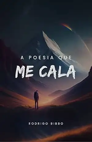 A Poesia Que Me Cala – Rodrigo Bibbo