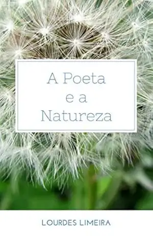 A Poeta e a Natureza – Lourdes Limeira