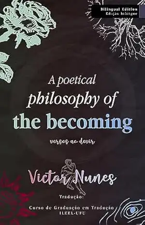 A poetical philosophy of the becoming: Estação e versos ao devir – Victor  Nunes