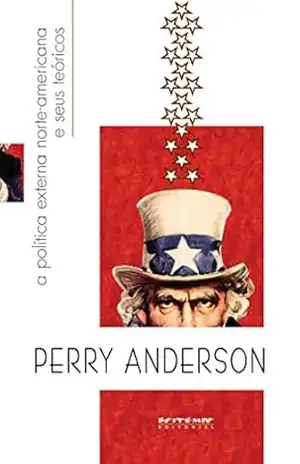 Capa do livro A política externa norte–americana e seus teóricos - Perry Anderson