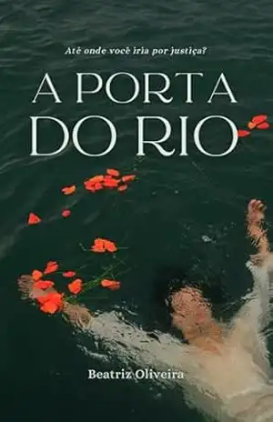 A Porta do Rio: Um suspense policial viciante e intenso – Beatriz  Oliveira