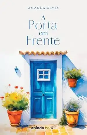 A porta em frente – Amanda Alves