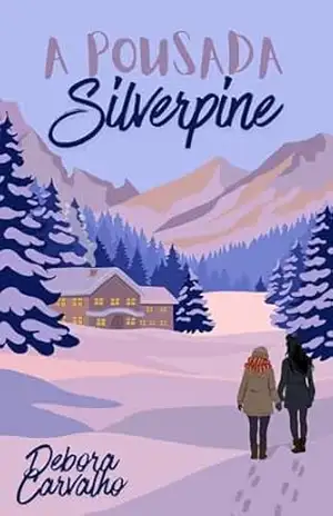 A Pousada Silverpine – Debora Carvalho