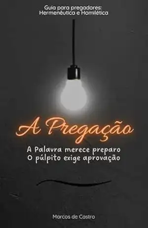 A Pregação – Marcos de Castro