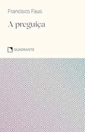 A preguiça – Pocket Virtudes – Francisco Faus