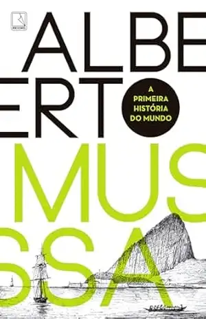 Capa do livro A primeira história do mundo - Alberto Mussa