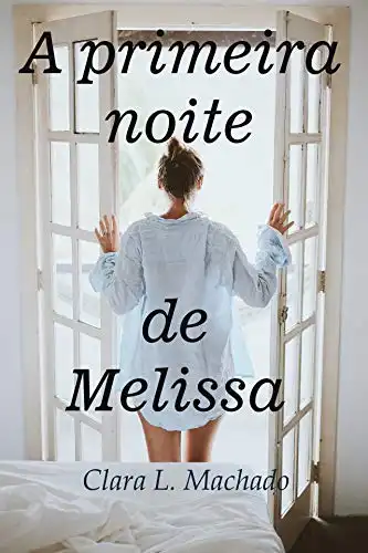 Baixar A primeira noite de Melissa pdf, epub, mobi, eBook