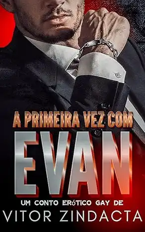 Baixar A primeira vez com EVAN: conto erótico gay pdf, epub, mobi, eBook