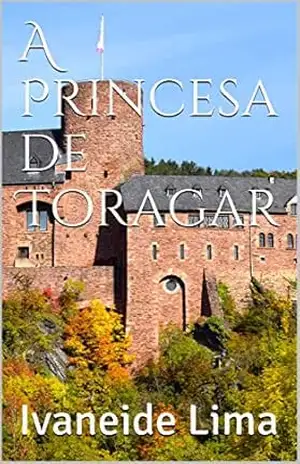 A Princesa de Toragar – Ivaneide Lima