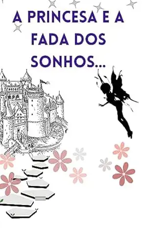 Capa do livro A princesa e a fada dos sonhos - R Silva