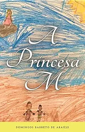 A Princesa M – Domingos Barreto de Araújo