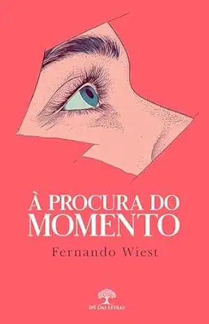 À Procura do Momento – Fernando Wiest