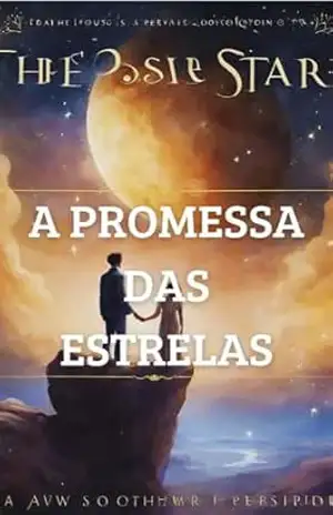 A promessa das estrelas: O encontro inesperado – Lucas  Matheus