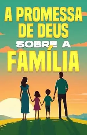 A promessa de Deus sobre a família – Sherry Lee A promessa de Deus sobre a família – Sherry Lee