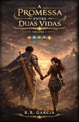 Capa do livro A Promessa entre Duas Vidas: Volume 1 - R.R. Garcia