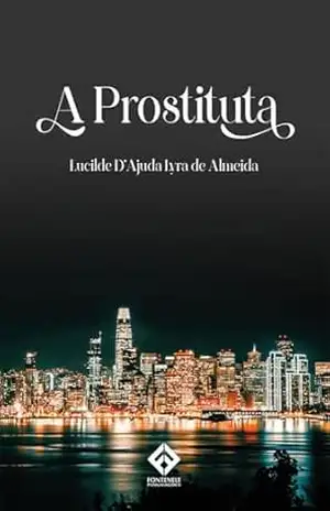A Prostituta – Lucilde  D’ Ajuda Lyra de Almeida