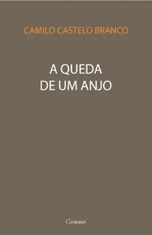 A Queda de um Anjo [com notas] – Camilo Castelo Branco