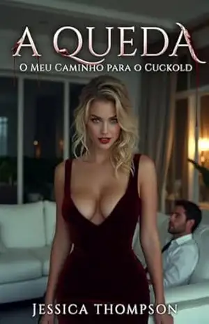 A Queda: Meu caminho para o corno – Jessica Thompson