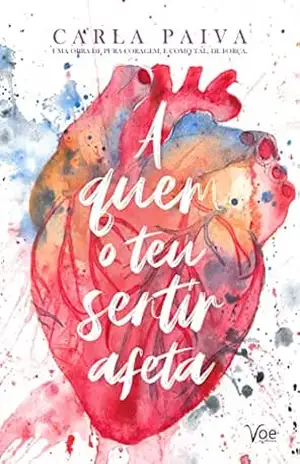 A Quem O Teu Sentir Afeta – Carla Paiva A Quem O Teu Sentir Afeta – Carla Paiva