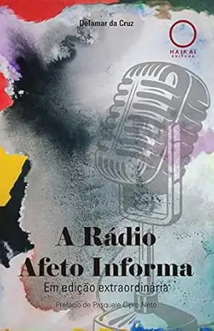 A Rádio Afeto Informa: Em edição extraordinária – Delamar da Cruz A Rádio Afeto Informa: Em edição extraordinária – Delamar da Cruz