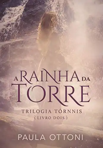 Baixar A Rainha da Torre (Trilogia Tórnnis Livro 2) pdf, epub, mobi, eBook