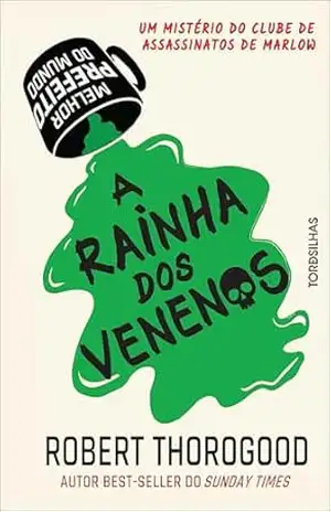 A rainha dos venenos (Clube de Assassinatos de Marlow Livro 3) – Robert Thorogood