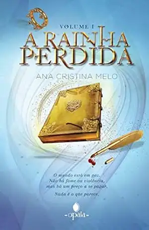 Capa do livro A Rainha Perdida - Ana Cristina Melo