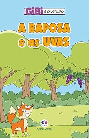 A raposa e as uvas (Gibi é diversão) – Paloma Blanca Alves Barbieri