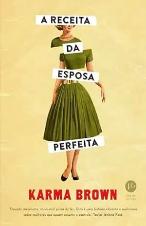 A receita da esposa perfeita – Karma Brown