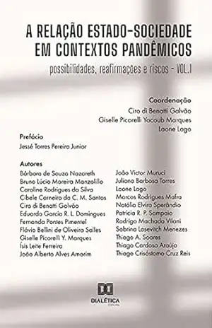 Capa do livro A relação Estado–Sociedade em contextos pandêmicos: possibilidades, reafirmações e riscos (vol. I) - Ciro Di Benatti Galvão
