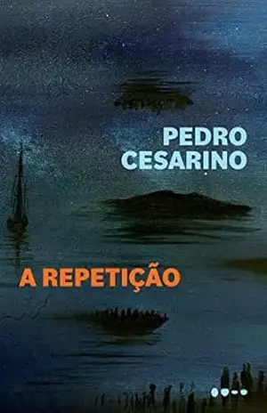 Capa do livro A repetição - Pedro Cesarino