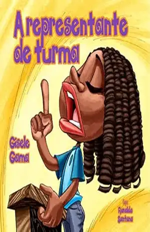 A representante de turma (Sara e sua turma) – Gisele Gama