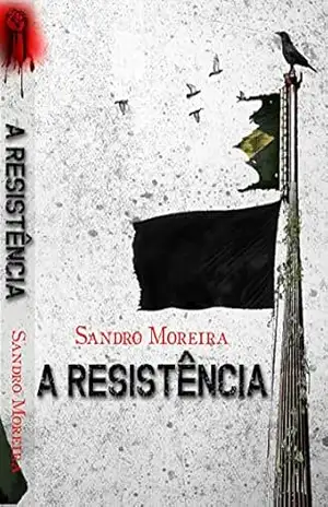 A Resistência – Sandro Moreira