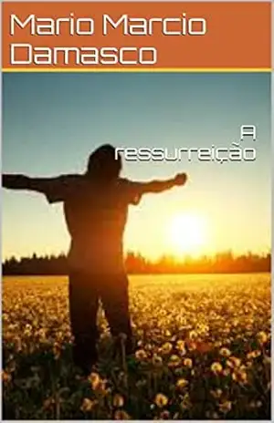 A ressurreição – Mario Marcio Damasco