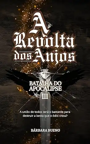 Baixar A Revolta dos Anjos III – Batalha do Apocalipse pdf, epub, mobi, eBook