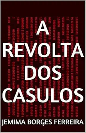 A revolta dos casulos (Mari – volume Livro 1) - JEMIMA BORGES FERREIRA