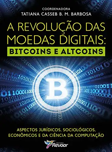 Baixar A Revolução das Moedas Digitais: Bitcoins e Altcoins pdf, epub, mobi, eBook
