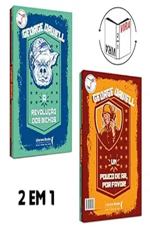 A revolução dos bichos e um pouco de ar, por favor: livro 2 em 1 – George Orwell