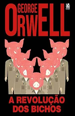A Revolução dos Bichos – George Orwell – George  Orwell