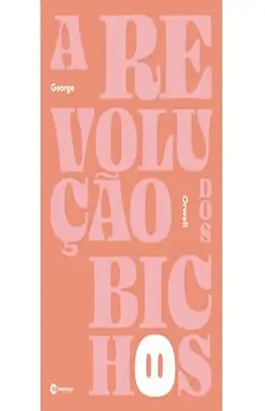 Capa do livro A revolução dos bichos - Geroge Orwell