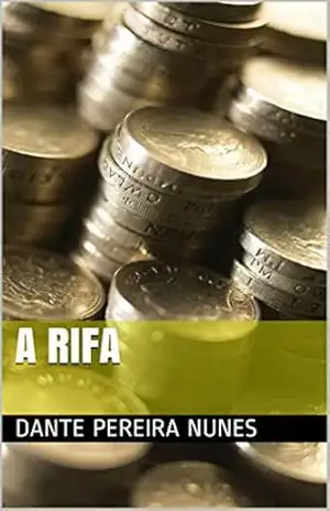 A RIFA – Dante Pereira Nunes