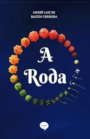 Capa do livro A roda - André Luiz Bastos Ferreira