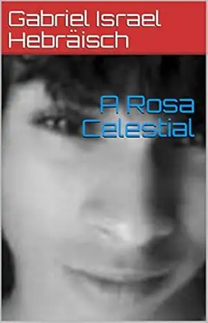 A Rosa Celestial – Gabriel Israel  Hebräisch