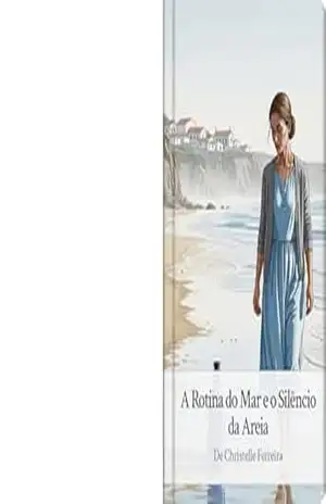 A rotina do mar e o silencio da areia – Christelle Ferreira
